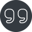 Thin, up, solid, circle, mark, quote, quotation, citation, quote-thin, quotation-mark, double-quotes icon